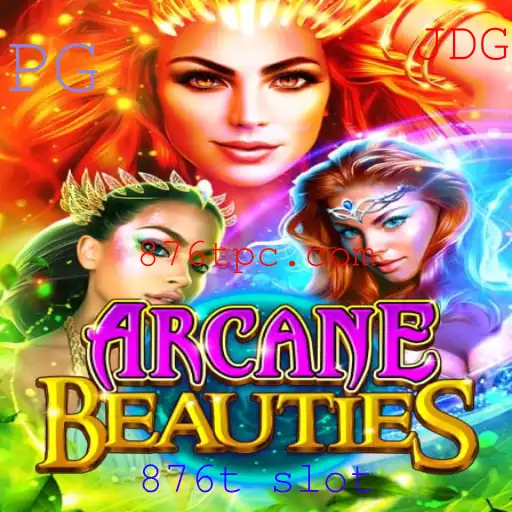 Explorando o Mundo Encantador de ArcaneBeauties: Um Guia Completo para o Jogo 876t Slot